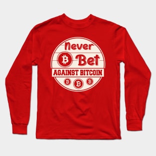 Never bet against bitcoin Long Sleeve T-Shirt